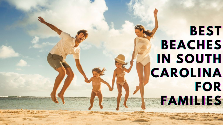 Best Beaches in South Carolina For Families