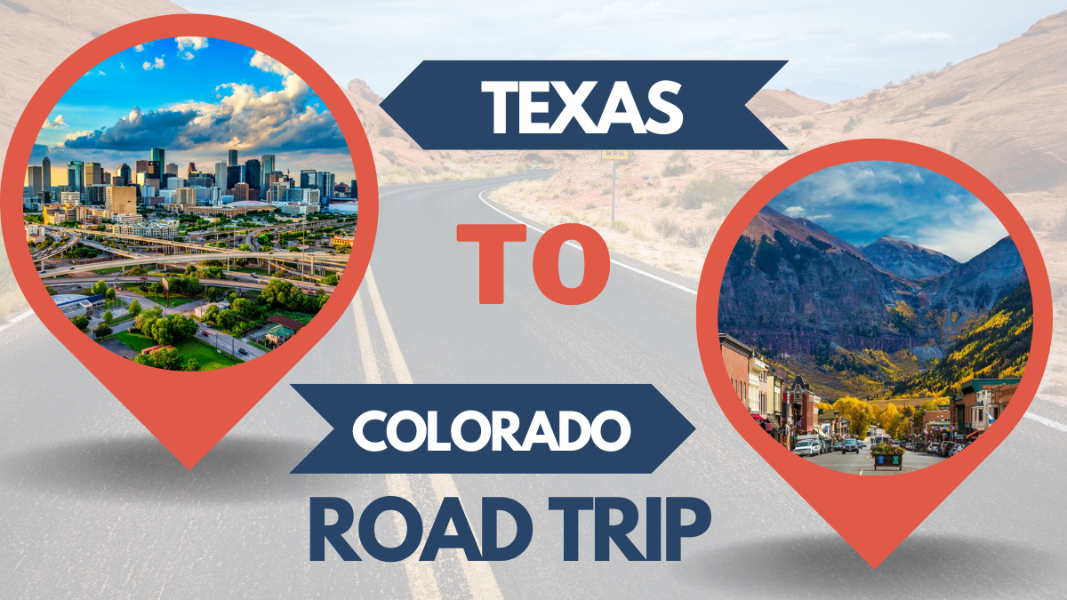 Texas to Colorado Road Trip