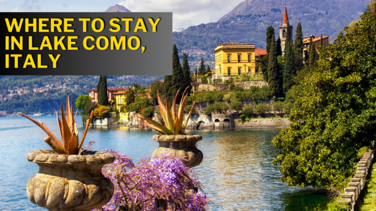 Where To Stay In Lake Como